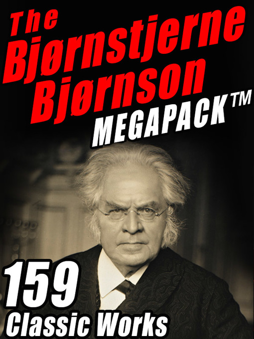 Title details for The Bjørnstjerne Bjørnson Megapack by Bjørnstjerne Bjørnson - Available
